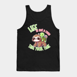 Life is not a Race, take your time Colour Tank Top